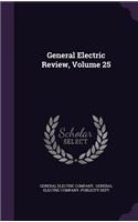 General Electric Review, Volume 25