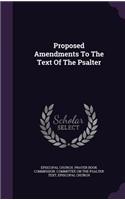 Proposed Amendments To The Text Of The Psalter