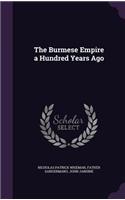 The Burmese Empire a Hundred Years Ago