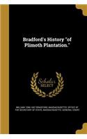 Bradford's History of Plimoth Plantation.