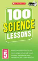 100 Science Lessons: Year 5