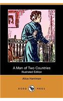 A Man of Two Countries (Illustrated Edition) (Dodo Press)