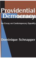 Providential Democracy: An Essay on Contemporary Equality