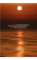 In the Currents of Twilight