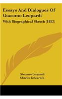 Essays And Dialogues Of Giacomo Leopardi: With Biographical Sketch (1882)(English)