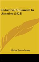 Industrial Unionism in America (1922)