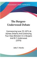 Burgess-Underwood Debate