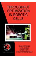 Throughput Optimization in Robotic Cells