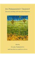 In Permanent Transit: Discourses and Maps of the Intercultural Experience