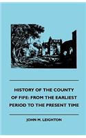 History of the County of Fife