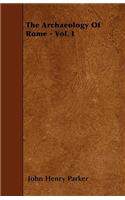 The Archaeology Of Rome - Vol. I: (English)
