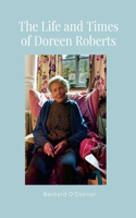 Life and Times of Doreen Roberts