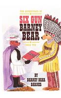 Adventures of Six Gun Barney Bear