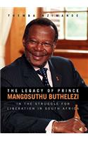 Legacy of Prince Mangosuthu Buthelezi