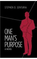 One Man's Purpose