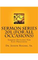 Sermon Series 20L (For All Occasions): Sermon Outlines For Easy Preaching(English)