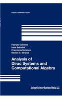 Analysis of Dirac Systems and Computational Algebra