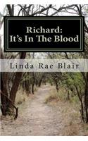 Richard: It's In The Blood(English)