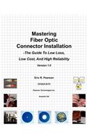 Mastering Fiber Optic Connector Installation