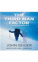 Third Man Factor Lib/E: Surviving the Impossible