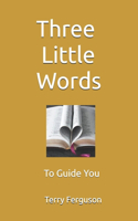 Three Little Words