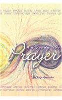 My Journey With Prayer