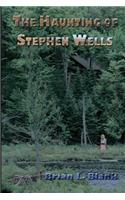 Haunting of Stephen Wells