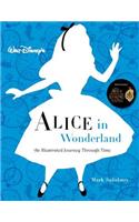 Walt Disney's Alice in Wonderland: An Illustrated Journey Through Time