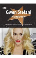 The Gwen Stefani Handbook - Everything You Need to Know about Gwen Stefani