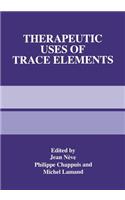 Therapeutic Uses of Trace Elements