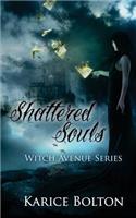 Witch Avenue Series: Shattered Souls: Shattered Souls