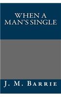 When a Man's Single