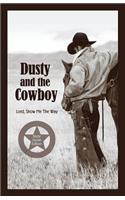 Dusty and the Cowboy: Lord, Show Me the Way(English)