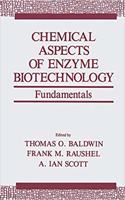 Chemical Aspects of Enzyme Biotechnology: Fundamentals (Industry-University Cooperative Chemistry Program Symposia) [Special Indian Edition - Reprint Year: 2020]