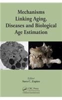 Mechanisms Linking Aging, Diseases and Biological Age Estimation