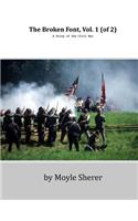 The Broken Font, Vol. 1 (of 2): A Story of the Civil War(English)