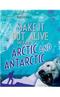 Make It Out Alive in the Arctic and Antarctic: (Makerspace Survival)