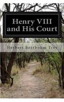 Henry VIII and His Court