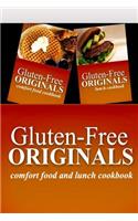 Gluten-Free Originals - Comfort Food and Lunch Cookbook