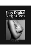 Easy Digital Negatives