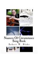 Nuances Of Circumstance: Song Book