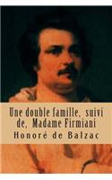 Une double famille, suivi de, Madame Firmiani