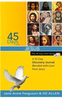 45 Days with Jesus