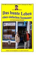 Das bunte Leben eines einfachen Seemanns - ein Seemannsschicksal
