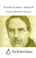 Il secolo che muore - Volume IV: (Italian)