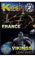 A Smart Kids Guide to France and Vikings: A World of Learning at Your Fingertips: A World of Learning at Your Fingertips