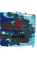 No Face, No Name