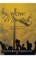 Wow! Moments