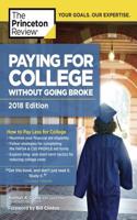 Paying for College Without Going Broke, 2018 Edition: How to Pay Less for College: How to Pay Less for College