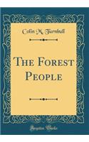 The Forest People (Classic Reprint)